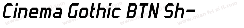 Cinema Gothic BTN Sh字体转换